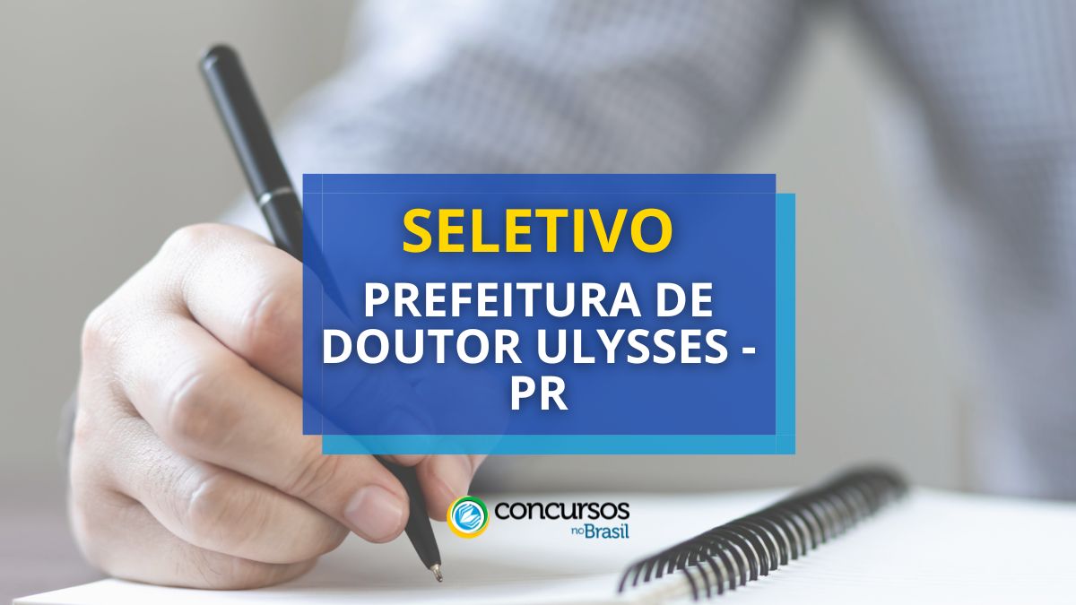 Prefeitura de Doutor Ulysses – PR abre seletivo; até R$ 4,5 milénio