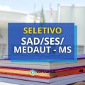 SAD/SES/MEDAUT – MS abre edital de seletivo; R$ 5,1 mil