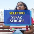 SEFAZ – SE libera edital de seletivo para estagiários