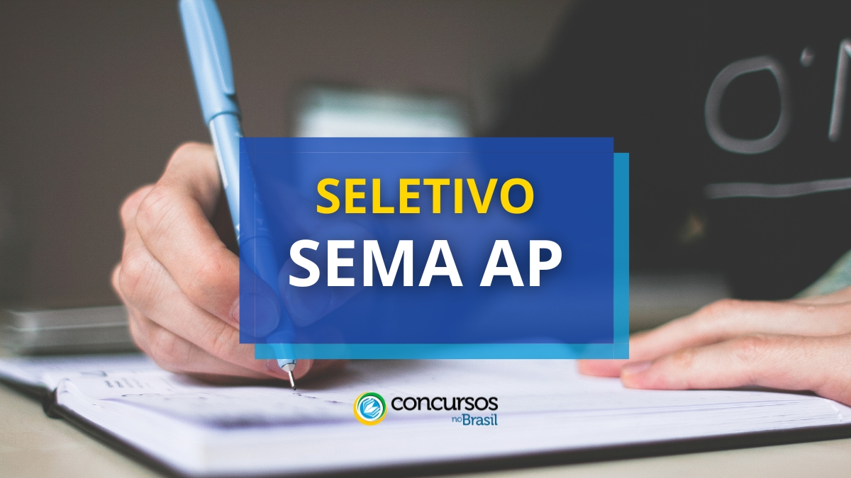 SEMA AP publica moderno cartaz de sistema seletivo