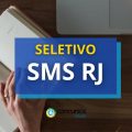 SMS RJ oferece mais de 150 vagas em processo seletivo