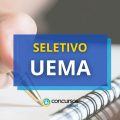 UEMA abre novo processo seletivo; ganhos até R$ 3,6 mil