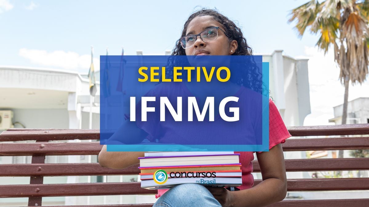 Processo seletivo IFNMG, Oportunidade do seletivo IFNMG, Como se inscrever na seleção IFNMG, Como serão as etapas. Foto: montagem / Concursos no Brasil.