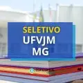 UFVJM - MG: edital abre vagas para processo seletivo