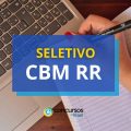 CBM RR abre 57 vagas em processo seletivo simplificado