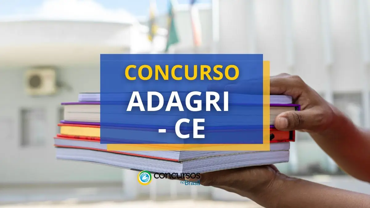 Certame ADAGRI – CE: 480 vagas; mensais até R$ 11.304