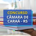 Concurso Câmara de Caraá - RS está com edital aberto