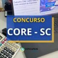 Concurso CORE – SC: 190 vagas; mensais até R$ 4.556