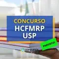 Concurso HCFMRP USP: autorizada a abertura de 404 vagas