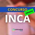 Concurso INCA: estudos para edital estão em andamento