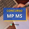 Concurso MP MS: saiu edital; vencimento de R$ 32,2 mil