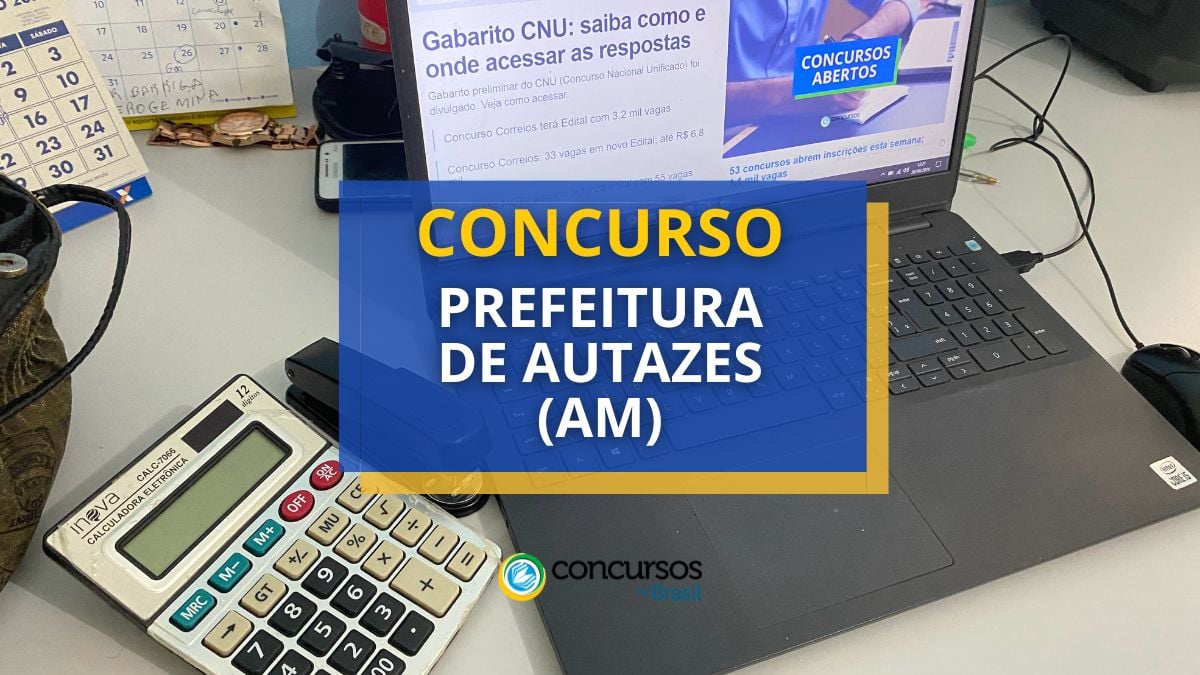 Concurso Prefeitura de Autazes, Concurso Autazes, Edital Prefeitura de Autazes