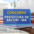 Concurso Prefeitura de Bacuri – MA: cronograma retificado