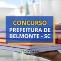 Concurso Prefeitura de Belmonte – SC paga até R$ 4 mil