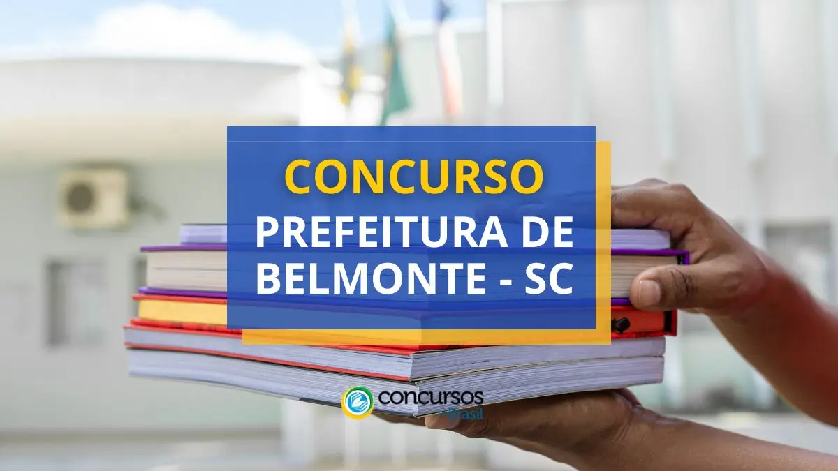 Certame Prefeitura de Belmonte – SC remuneração até R$ 6 milénio mensais