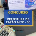 Concurso Prefeitura de Capão Alto – SC: até R$ 12,7 mil