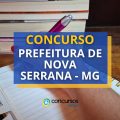 Concurso Prefeitura de Nova Serrana – MG abre 100 vagas