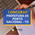 Concurso Prefeitura de Porto Nacional – TO: saiu edital