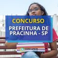 Concurso Prefeitura de Pracinha - SP: edital divulgado