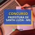 Concurso Prefeitura de Santa Luzia – MG: diversas vagas