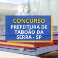 Concurso Prefeitura Taboão da Serra – SP abre 120 vagas