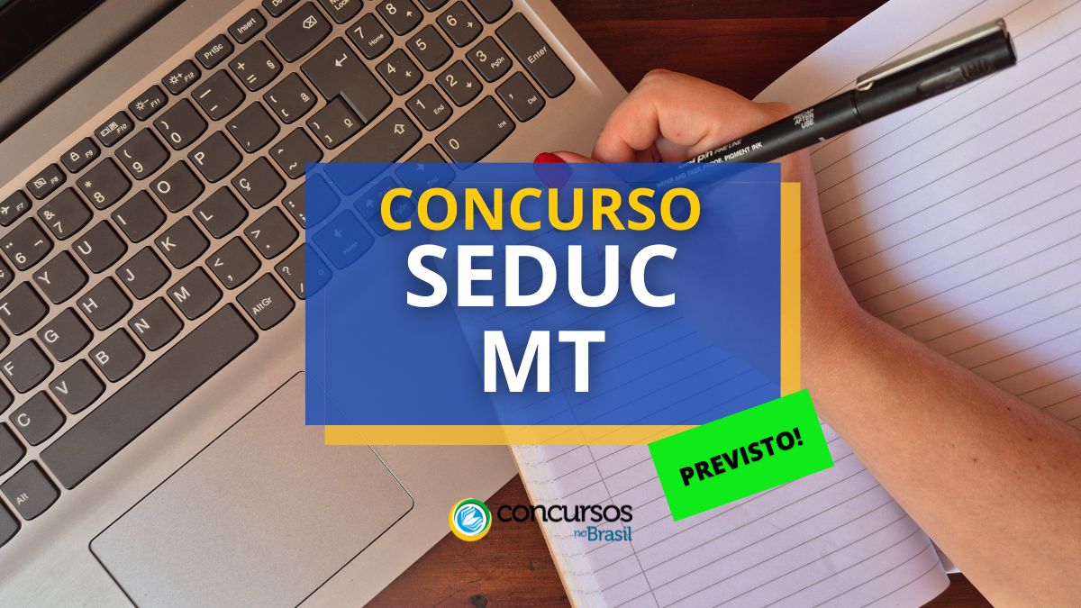 Certame SEDUC MT: carteira definida; cartaz sairá em precípite