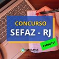 Concurso SEFAZ – RJ possui banca definida; 195 vagas