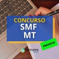 Concurso SMF Cuiabá MT: Fundação Getúlio Vargas é banca