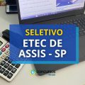 Etec de Assis – SP anuncia novo edital de seletivo