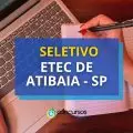 Etec de Atibaia - SP tem edital de seletivo divulgado