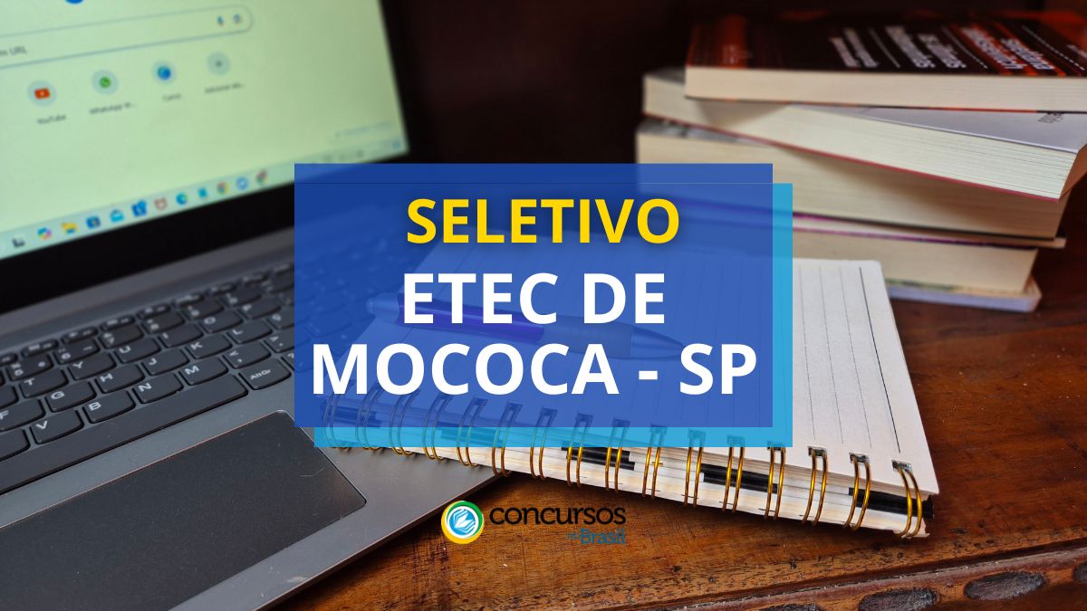 Processo seletivo Etec de Mococa, Etec de Mococa, editais Etec de Mococa, vagas Etec de Mococa.