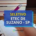 Etec de Suzano - SP lança edital de processo seletivo