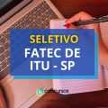 Processo seletivo FATEC de Itú - SP: edital e inscrição