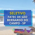 Fatec de São Bernardo do Campo – SP abre novo seletivo