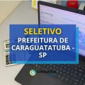 Estágio Prefeitura Caraguatatuba – SP: até R$ 1,4 mil