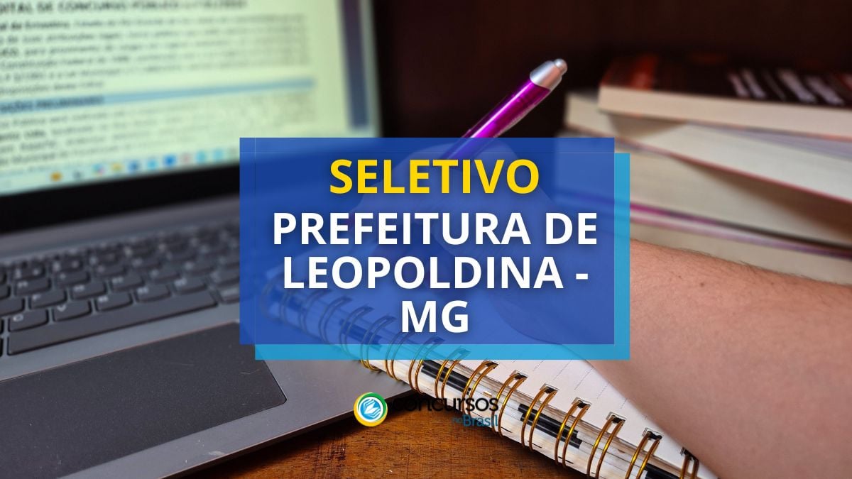 Prefeitura de Leopoldina – MG abre vagas; até R$ 4,8 milénio mensais