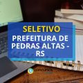 Prefeitura de Pedras Altas – RS: seletivo de estágio