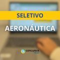 Aeronáutica divulga edital QSCon de processo seletivo