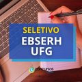 EBSERH/UFG abre novo edital de processo seletivo