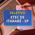 Etec de Itararé - SP divulga novo edital de seletivo