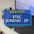 ETEC de Jundiaí – SP divulga mais um processo seletivo