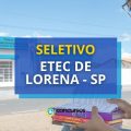 Etec de Lorena – SP divulga novo processo seletivo