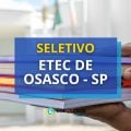 Etec de Osasco – SP lança edital de processo seletivo