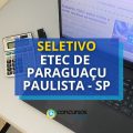 ETEC de Paraguaçu Paulista – SP abre edital de seleção