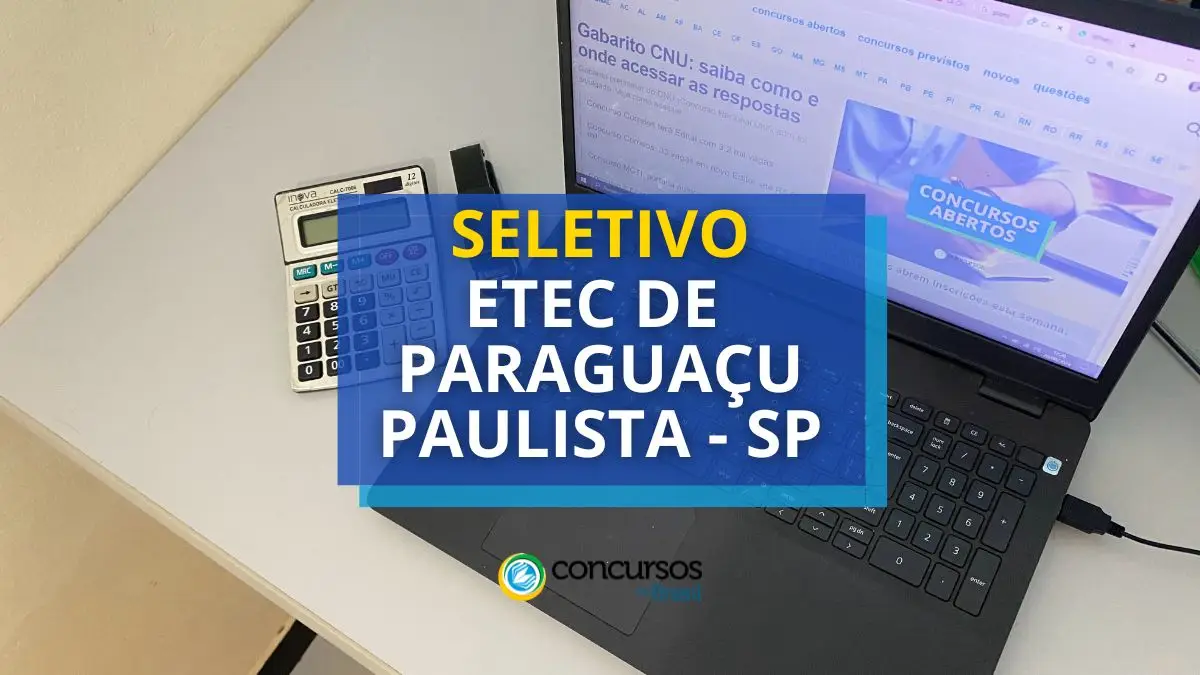 Processo seletivo ETEC de Paraguaçu Paulista, Concurso ETC de Paraguaçu Paulista