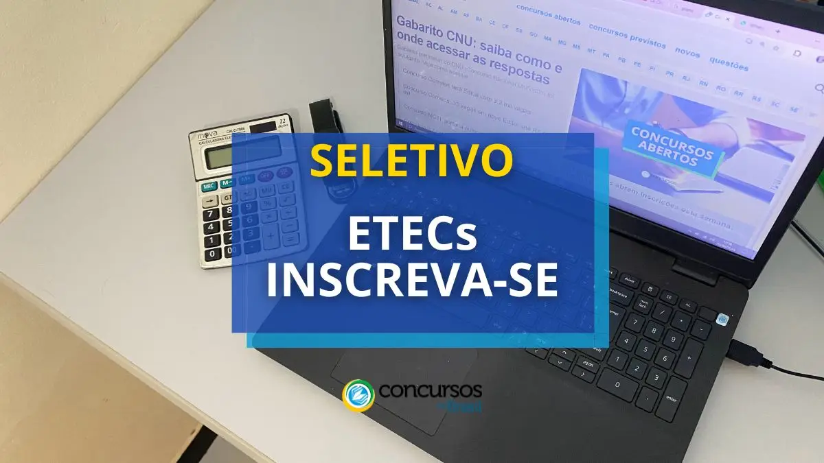 Inscreva-se em mais um processo seletivo ETEC.