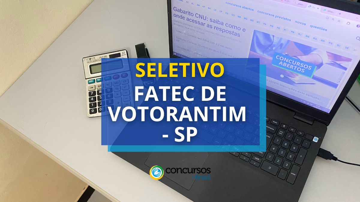 Processo seletivo FATEC de Votorantim, Concurso FATEC de Votorantim