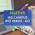 IFG Campus Rio Verde – GO tem novo edital de seletivo