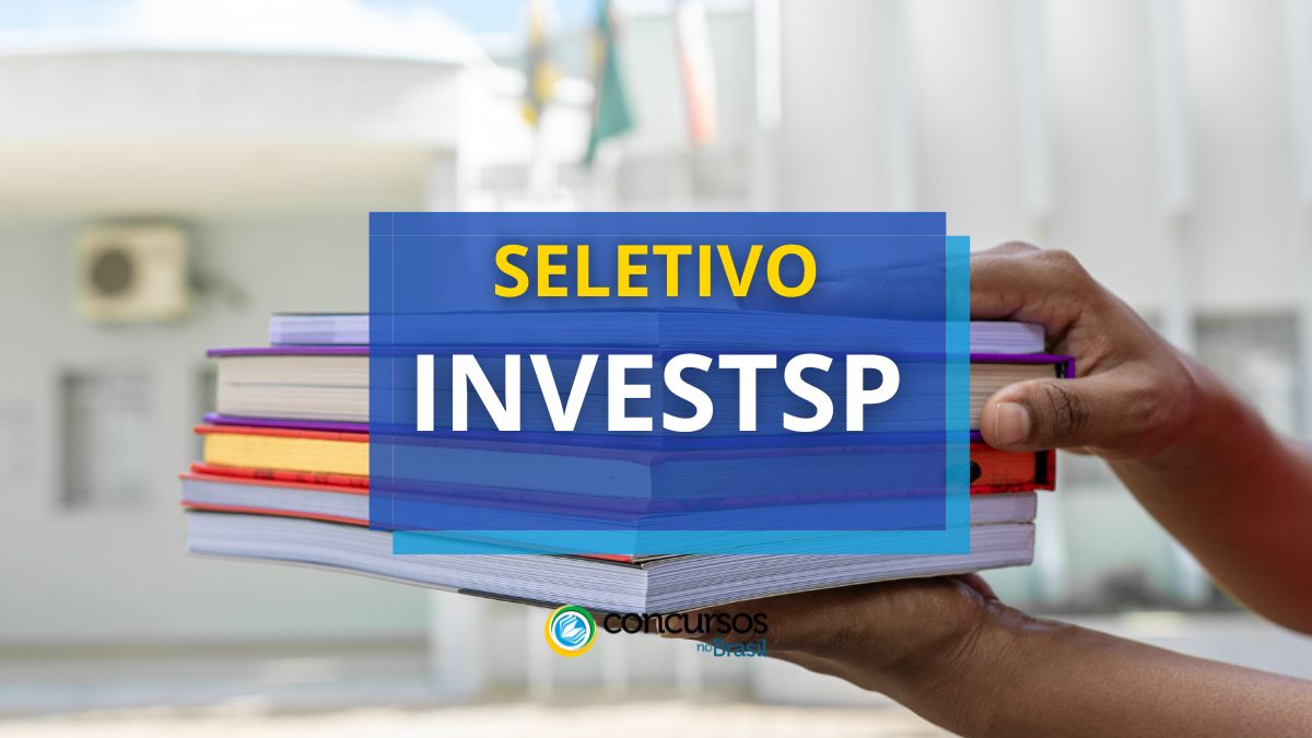 Processo seletivo INVESTSP - SP, processo seletivo INVESTSP, Vaga do processo seletivo INVESTSP.