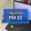 PM ES lança edital nº 004/2024 de processo seletivo